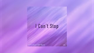 Daniel Glaven \u0026 Will Church - I Can't Stop