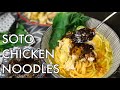 Mee Soto Ayam with Sambal Chili Kicap | The ONLY Asian Chicken Noodle Soup You Need!