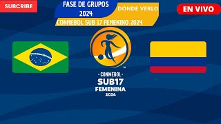 ⚽️Brasil vs Colombia⚽️Dónde Ver El Partido EN VIVO|CONMEBOL Sub-17 Femenino 2024