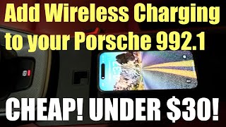 Add Wireless Charging to Porsche 992.1 for CHEAP! (Under $30 Hack)