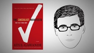 The Habit of Top Professionals: THE CHECKLIST MANIFESTO by Dr. Atul Gawande