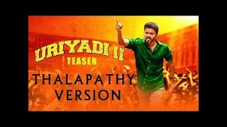 Uriyadi 2 - Offical Teaser (Tamil) | Thalapathy Vijay Vesion | by Pravin e | Subscribe