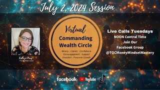 Virtual Commanding Wealth Replay for July 2, 2024