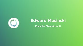 CheckApp AI Conference - Edward Musinski