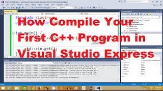 Compiling Your First C++ Program using Visual Studio 2013 Express