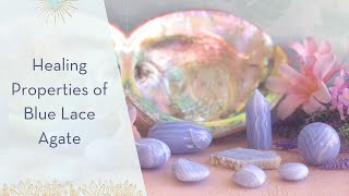 Healing Properties of Blue Lace Agate