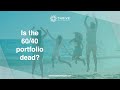 Is the 60/40 Portfolio dead?