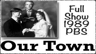 "Our Town" 1989 [PBS Great Performances] Wilder - Pro Shot! AI Enhanced Full Show Theater Production