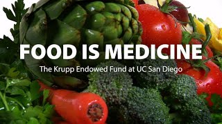 Food is Medicine: The Krupp Endowed Fund at UC San Diego