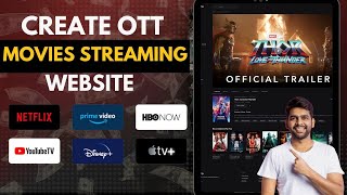 Create a Movie and TV Show Streaming Platform |  Launch Your Video OTT Platform like Netflix