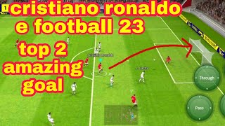 cristiano ronaldo top 2 amazing long range goal 🔥🔥 in e football 23 #shorts