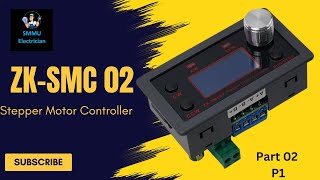 ZK SMC02 Stepper Motor Controller Setup \u0026 Review - Part 02 #smc02