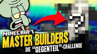 Die "GEGENTEIL"-Challenge ★ Minecraft: MASTER BUILDERS