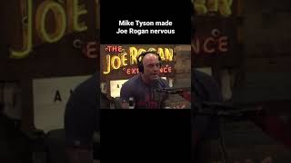 Joe says Mike Tyson made him nervous