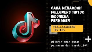 terpaksa saya bongkar disini ‼️cara menambah followers tiktok Indonesia permanen