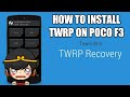 HOW TO INSTALL TWRP ON POCO F3 (TAGALOG) | Najskie