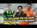 KABAR BAIK~MENTALITAS TIMNAS BELANDA NATURALISASI~STREKER HAUS GOL LIGA EROPA~PSSI JANGAN TERLAMBAT