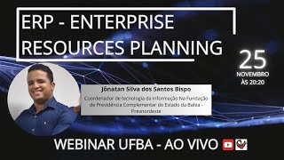 WEBNAR: ERP - Sistemas Integrados de Gestão | UFBA 2024.2