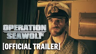 Operation Seawolf - Official Trailer