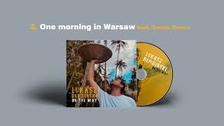 2. Łukasz Dembiński - One morning in Warsaw feat. Tomek Torres