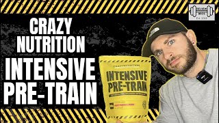 “ULTIMATE PRE-TRAINING INTENSIFIER” 😤 INTENSIVE PRE-TRAIN PRE WORKOUT REVIEW | CRAZY NUTRITION 🤪