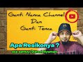 Esa Santuy : Apa Resiko Ganti Nama Channel Youtube & Ganti Tema ? #youtuberpemula