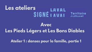 Atelier #1 avec Les Pieds Légers et Les Bons Diables