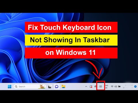 How to Fix Touch Keyboard Icon Not Showing In Taskbar on Windows 11?