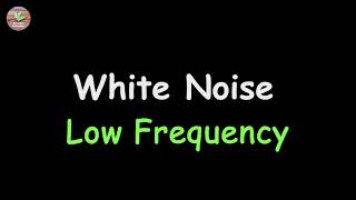 White Noise - Low Frequency | 8 hours Fall Asleep, Relax, Insomnia