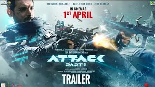 Attack Official Trailer Out Now || John Abraham || Jacqueline Fernandes || Rakulpreet || Sony Movies