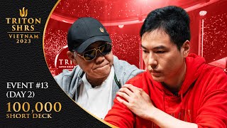 Triton Poker Vietnam 2023 - Event #13 100,000 Short Deck - Main Event - Day 2