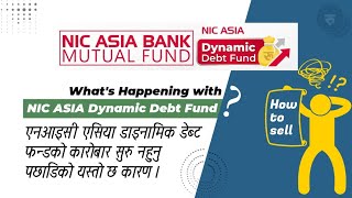 Nic Asia Dynamic Debt Fund को कारोबार कहिले देखि ?| कसरी यसको खरिद बिक्री गर्ने ?| Mutual Fund- 2021