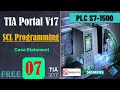 Lesson 7 SCL programing in TIA Portal V17 using PLC S7-1500 | Case Statement  | Siemens PLC | HMI