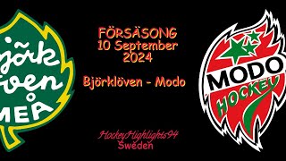 FÖRSÄSONG 2024 | BJÖRKLÖVEN VS MODO | 10 SEPTEMBER 2024 |