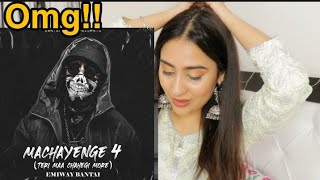 Emiway- Machayenge 4 (Explicit) Reaction | Illumi Girl