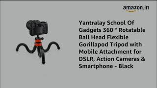 Yantralay School Of Gadgets 360 ° Rotatable Ball Head Flexible Gorillapod Tripod.