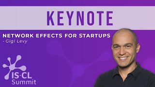 Network Effects for Startups (Gigi Levy) - KEYNOTE