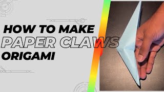 How to make: Paper Claws (EASY) Origami