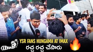 YSR Fans HUNGAMA at IMAX | Yatra Telugu Movie | Mammootty | Mahi V Raghav | Telugu FilmNagar