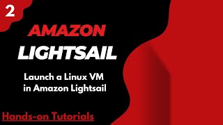 #2 Launch a Linux Virtual Machine with Amazon Lightsail | AWS Hands-On Tutorial #aws #awstraining