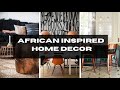 African Inspired Home Decor 2023 | Africa Inspired Home Decor | And Then There Was Style