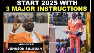 Start 2025 with 3 Major Decisions by Apostle Johnson Suleman