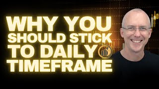 Why The Daily Timeframe is Best for Most Traders