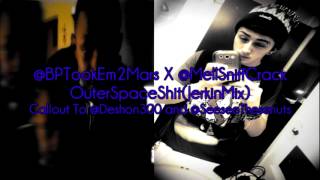 @BPTookEm2Mars x @MellSniffCrack - OuterSpaceShit(JerkinMix) Callout to @Seeseethesenuts\u0026@Deshon300