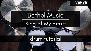 King of My Heart - Bethel Music (Drum Tutorial/Play-through)