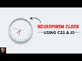 Javascript Clock | CSS Neumorphism Working Analog Clock UI Design || Coding Tutorials