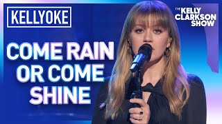 Kelly Clarkson Covers 'Come Rain or Come Shine' | Kellyoke