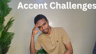 My CHALLENGES learning British Accent