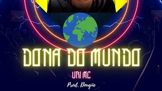 Dona do Mundo - URI MC (Prod.Dougiie)