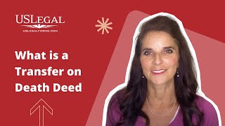 Transfer on Death Deeds Explained